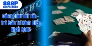 Cách Chơi Bài Tấn