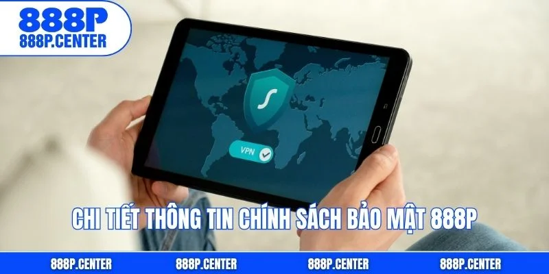 Chi tiết thông tin chính sách bảo mật 888p
