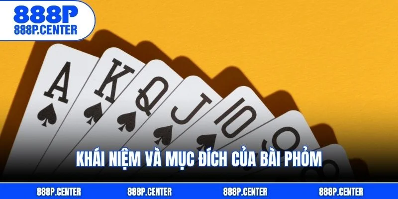 Khái niệm và mục đích của bài Phỏm