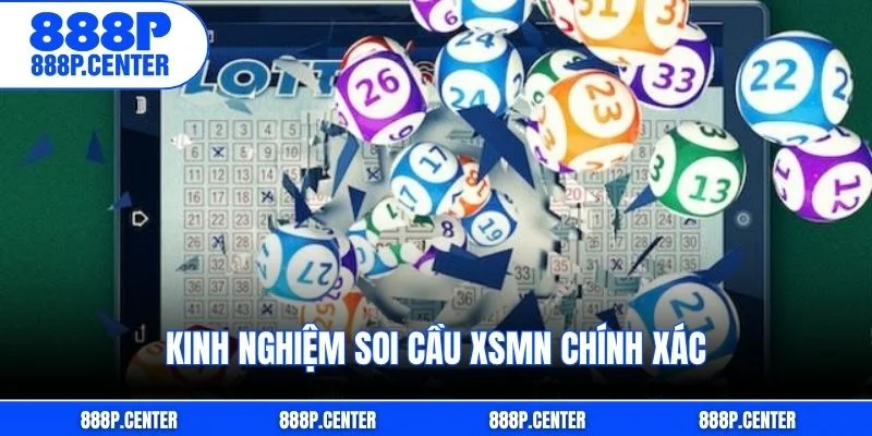 Kinh nghiệm soi cầu XSMN chính xác