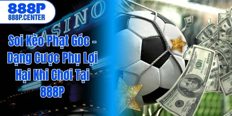 Soi Kèo Phạt Góc