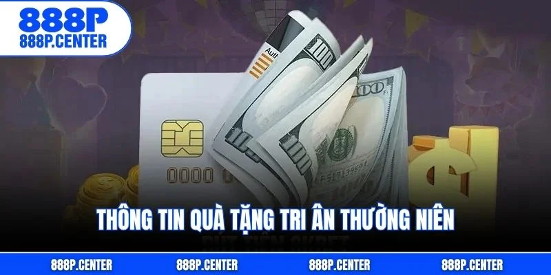 Thông tin quà tặng tri ân thường niên